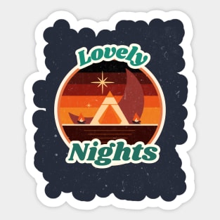 Lovely Nights / Campfire / Retro Design / Camping Lovers / Vintage Design Sticker